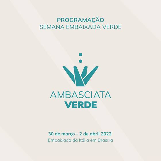 A Embaixada da Itália em Brasília convida o público a participar da “Semana Embaixada Verde”